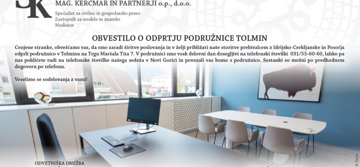 OBVESTILO O ODPRTJU PODRUŽNICE TOLMIN